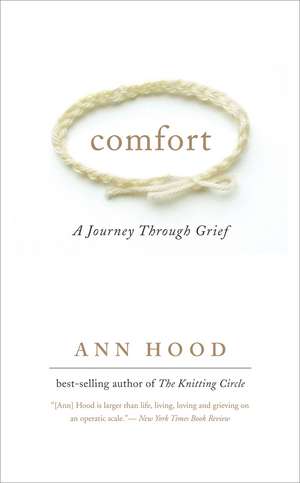 Comfort – A Journey Through Grief de Ann Hood