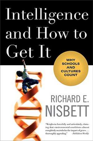 Intelligence and How to Get It – Why Schools and Cultures Count Instructors Manual de Richard Nisbett