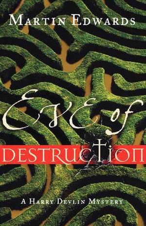 Eve of Destruction – A Harry Devlin Mystery de Martin Edwards