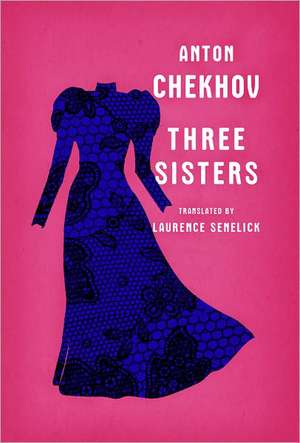 Three Sisters de Anton Chekhov