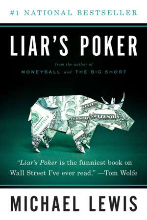 Liar′s Poker de Michael Lewis