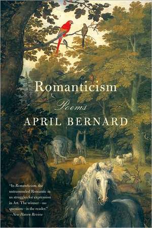 Romanticism – Poems de April Bernard