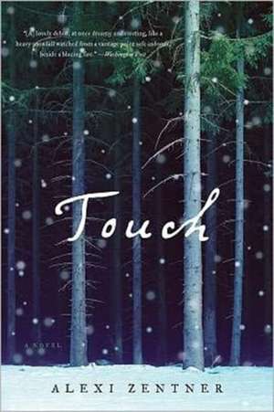 Touch: Growing Up in a Criminal Underworld de Alexi Zentner