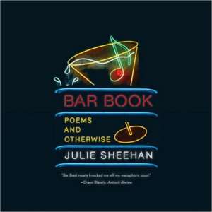 Bar Book – Poems and Otherwise de Julie Sheehan