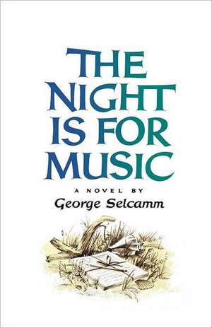 The Night is for Music de George Selcamm