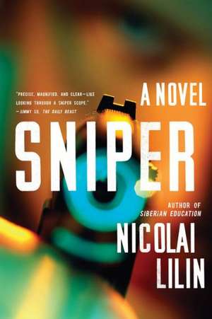 Sniper – A Novel de Nicolai Lilin