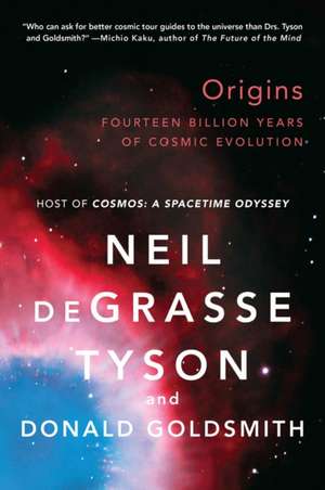 Origins – Fourteen Billion Years of Cosmic Evolution de Neil De Grasse Tyson