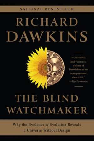 The Blind Watchmaker – Why the Evidence of Evolution Reveals a Universe without Design de Richard Dawkins