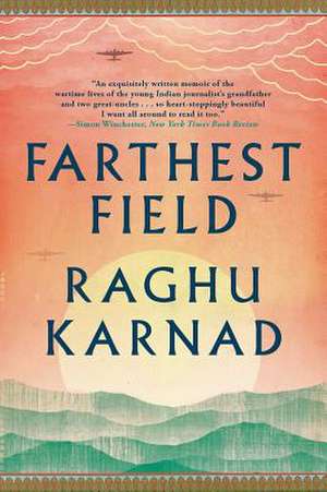 Farthest Field de Raghu Karnad