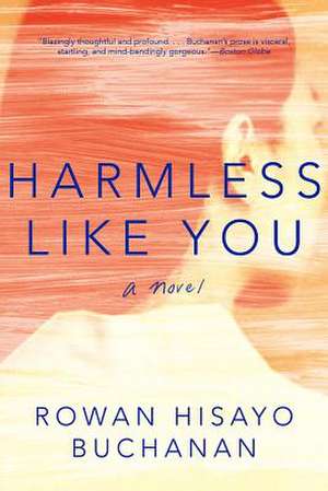 Harmless Like You de Rowan Hisayo Buchanan