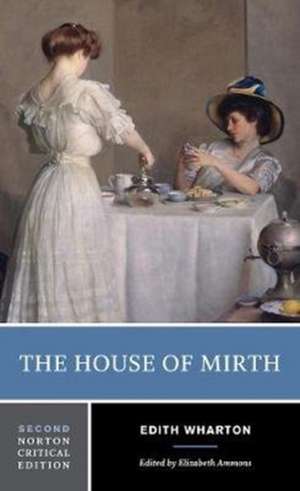 The House of Mirth – A Norton Critical Edition de Edith Wharton