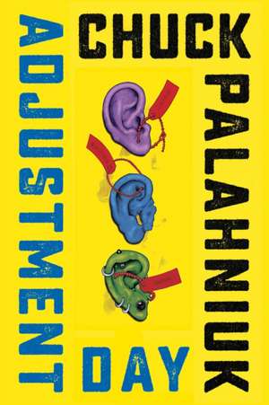 Adjustment Day – A Novel de Chuck Palahniuk