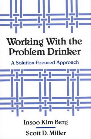Working with the Problem Drinker de Insoo Kim Berg