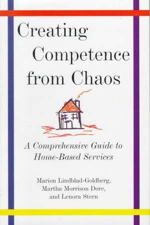 Creating Competence from Chaos de Martha Morrison Dore