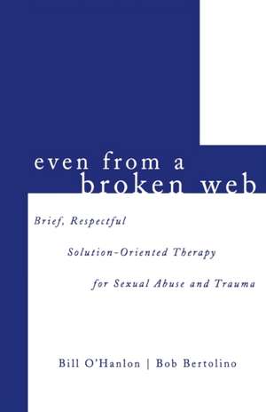 Even from a Broken Web de Bob Bertolino
