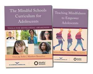 The Mindful Schools Curriculum and Teacher's Guide de Matthew Brensilver