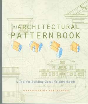 The Architectural Pattern Book de Urban Design Associates