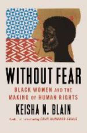 Without Fear de Keisha N Blain