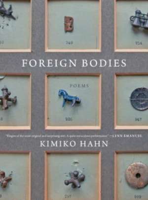 Foreign Bodies – Poems de Kimiko Hahn