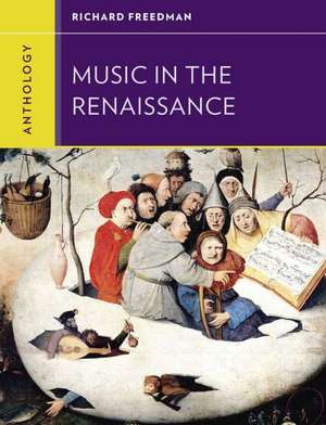 Anthology for Music in the Renaissance de Richard Freedman