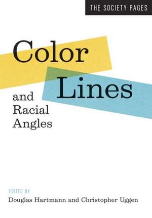 Color Lines and Racial Angles – The Society Pages de Douglas Hartmann