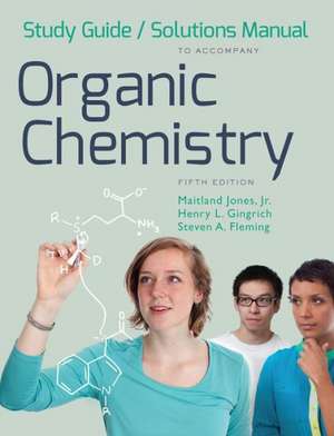 Organic Chemistry Study Guide/Solutions Manual de Jr. Jones, Maitland