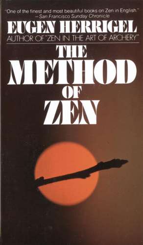 The Method of Zen de Eugen Herrigel