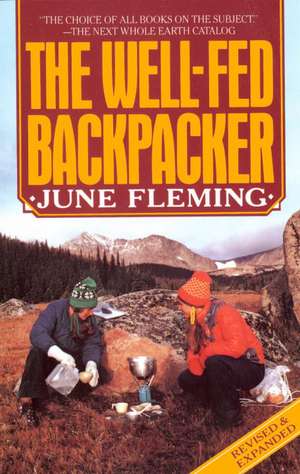 The Well-Fed Backpacker de June Fleming