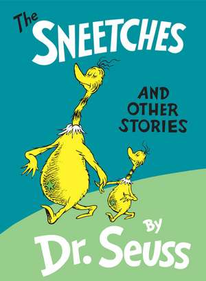 The Sneetches: And Other Stories de Dr. Seuss