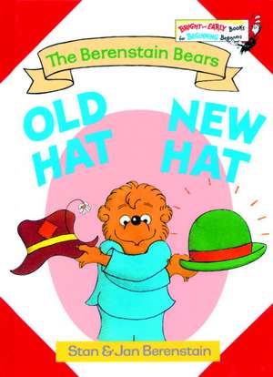 Old Hat New Hat de Stan Berenstain