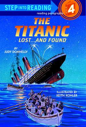 The Titanic: Lost and Found de Judy Donnelly