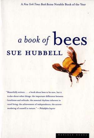 A Book Of Bees: And How to Keep Them de Sue Hubbell