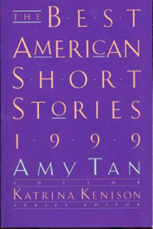 The Best American Short Stories 1999 de Katrina Kenison