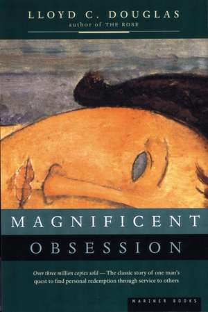 Magnificent Obsession de Lloyd C. Douglas