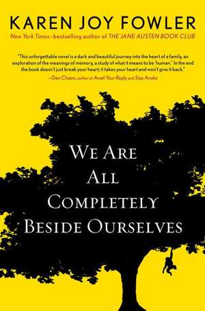 We Are All Completely Beside Ourselves de Karen Joy Fowler