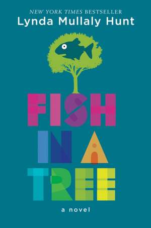 Fish in a Tree de Lynda Mullaly Hunt