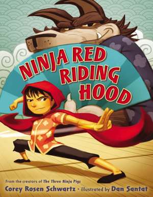 Ninja Red Riding Hood de Corey Rosen Schwartz