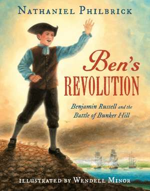Ben's Revolution de Nathaniel Philbrick