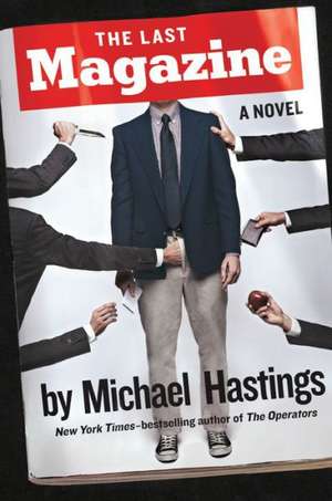 The Last Magazine de Michael Hastings