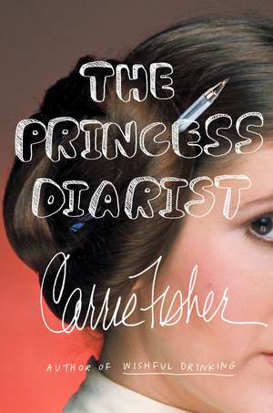 The Princess Diarist de Carrie Fisher