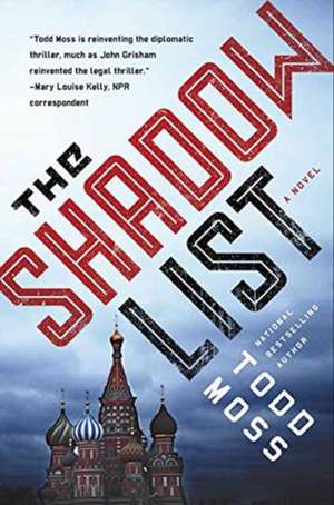 The Shadow List de Todd Moss