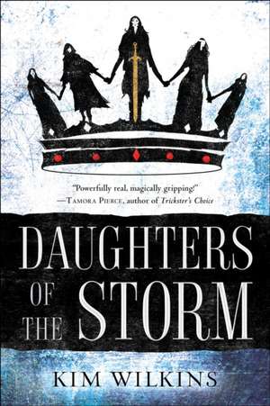 Daughters of the Storm de Kim Wilkins