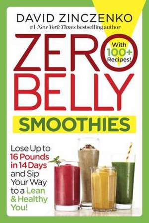 Zero Belly Smoothies de David Zinczenko