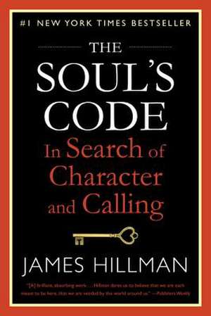 The Soul's Code de James Hillman