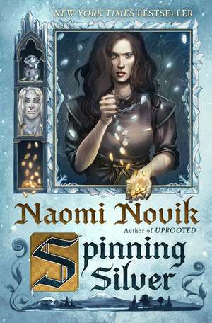 Spinning Silver de Naomi Novik