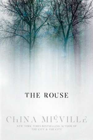 The Rouse de China Miéville