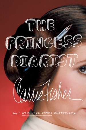 The Princess Diarist de Carrie Fisher