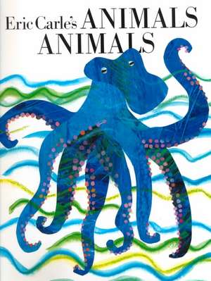 Eric Carle's Animals Animals de Eric Carle