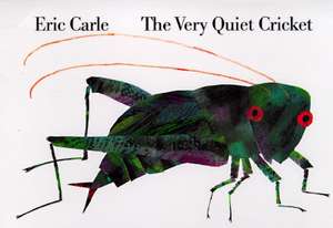 The Very Quiet Cricket de Eric Carle