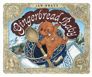 Gingerbread Baby de Jan Brett